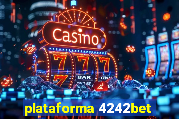 plataforma 4242bet